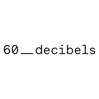 60 Decibels